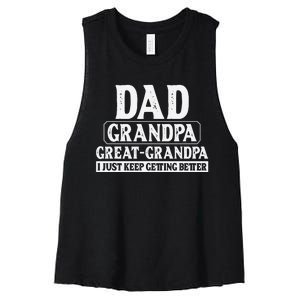 Dad Grandpa Great Grandpa I Just Keep Getting Better Women's Racerback Cropped Tank