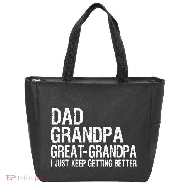 Dad Grandpa Great Grandpa Funny Fathers Day Grandpa Gift  Zip Tote Bag