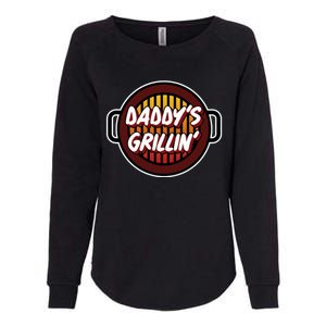 Daddy's Grillin' Gift Barbeque Party Gift Father's Day Gift Womens California Wash Sweatshirt