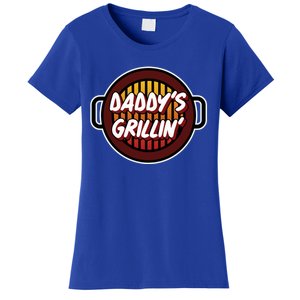 Daddy's Grillin' Gift Barbeque Party Gift Father's Day Gift Women's T-Shirt