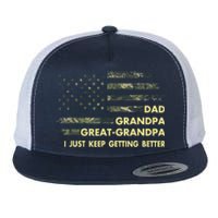 Dad Grandpa Great Grandpa Fathers Day Flag Gift Tee Flat Bill Trucker Hat