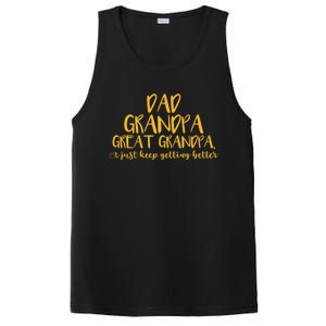 Dad Grandpa Great Grandpa I Just Keep Getting Better Funny Gift PosiCharge Competitor Tank