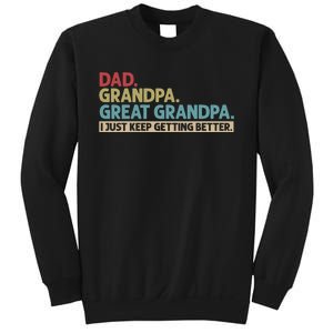 Dad Grandpa Great Grandpa I Just Keep Getting Beeter Family Retro Sweatshirt