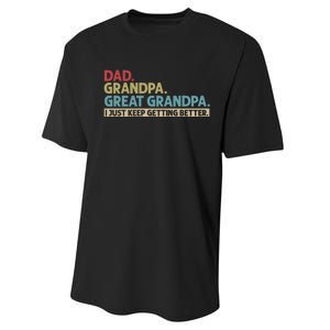 Dad Grandpa Great Grandpa I Just Keep Getting Beeter Family Retro Performance Sprint T-Shirt