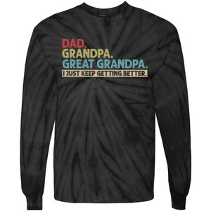 Dad Grandpa Great Grandpa I Just Keep Getting Beeter Family Retro Tie-Dye Long Sleeve Shirt