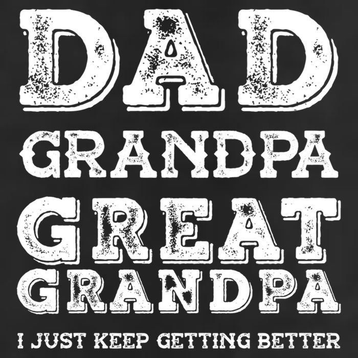 Dad Grandpa Great Grandpa I Just Keep Getting Better Funny Gift Golf Towel