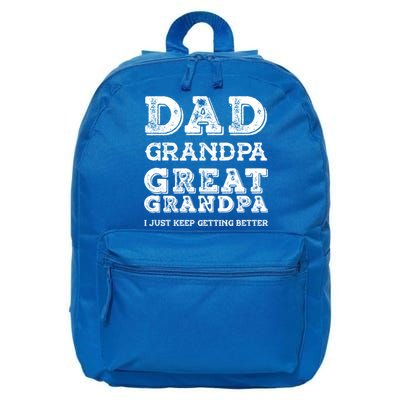 Dad Grandpa Great Grandpa I Just Keep Getting Better Funny Gift 16 in Basic Backpack