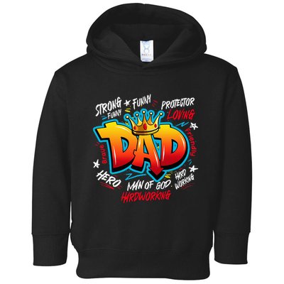 Dad Gifts Gifts For Dad Dad Graffiti Father’S Day Toddler Hoodie