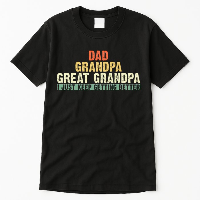 Dad Grandpa Great Grandpa Funny fathers day Great Grandpa Tall T-Shirt