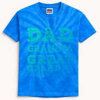 Dad Grandpa Great Grandpa I Just Keep Getting Better Funny Gift Kids Tie-Dye T-Shirt