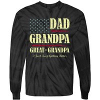 Dad Grandpa Great Grandpa I Just Keep Getting Better Vintage Tie-Dye Long Sleeve Shirt