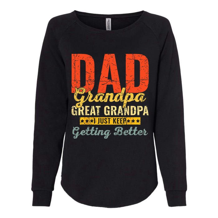 Dad Grandpa Great Grandpa For Fathers Day Womens California Wash Sweatshirt