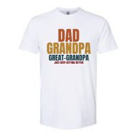 Dad Grandpa Great Grandpa Just Keep Getting Better Softstyle CVC T-Shirt