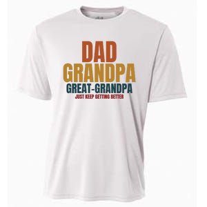 Dad Grandpa Great Grandpa Just Keep Getting Better Cooling Performance Crew T-Shirt