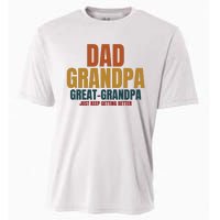 Dad Grandpa Great Grandpa Just Keep Getting Better Cooling Performance Crew T-Shirt