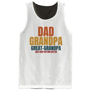 Dad Grandpa Great Grandpa Just Keep Getting Better Mesh Reversible Basketball Jersey Tank