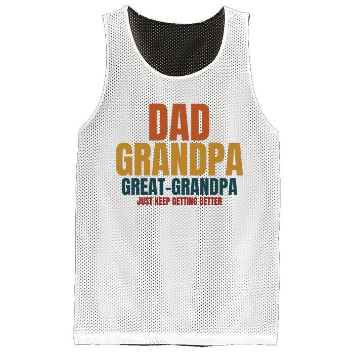 Dad Grandpa Great Grandpa Just Keep Getting Better Mesh Reversible Basketball Jersey Tank