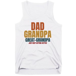 Dad Grandpa Great Grandpa Just Keep Getting Better Tank Top