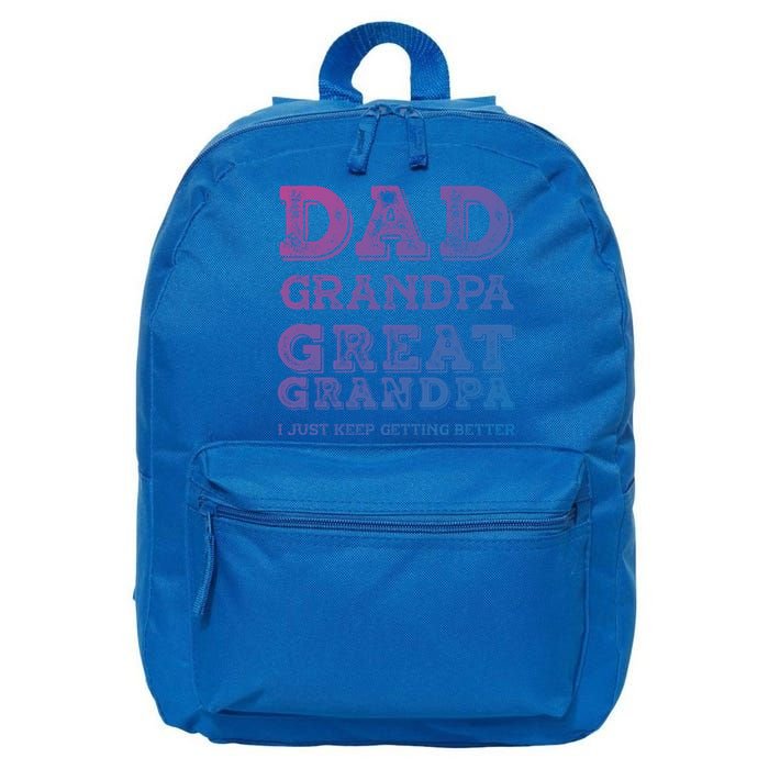 Dad Grandpa Great Grandpa I Just Keep Getting Better Funny Gift 16 in Basic Backpack