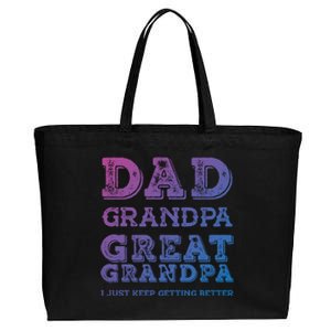 Dad Grandpa Great Grandpa I Just Keep Getting Better Funny Gift Cotton Canvas Jumbo Tote