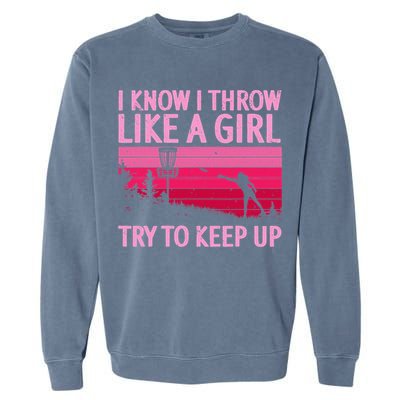 Disc Golf Game Of Throws Funny Frisbee Golf Garment-Dyed Sweatshirt