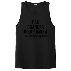 Dad Grandpa Great Grandpa,I Just Keep Getting Better Outfits T PosiCharge Competitor Tank