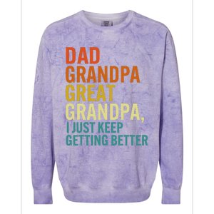 Dad Grandpa Great Grandpa I Just Keep Getting Better Retro Colorblast Crewneck Sweatshirt