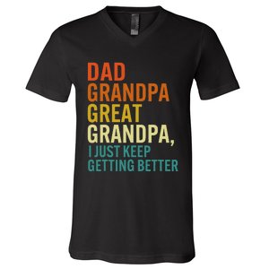 Dad Grandpa Great Grandpa I Just Keep Getting Better Retro V-Neck T-Shirt