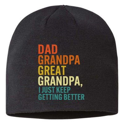 Dad Grandpa Great Grandpa I Just Keep Getting Better Retro Sustainable Beanie