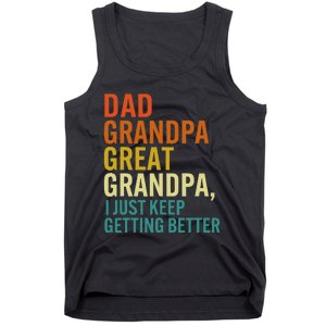 Dad Grandpa Great Grandpa I Just Keep Getting Better Retro Tank Top