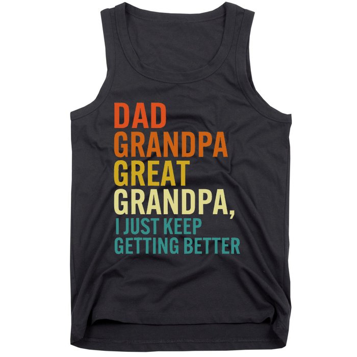 Dad Grandpa Great Grandpa I Just Keep Getting Better Retro Tank Top