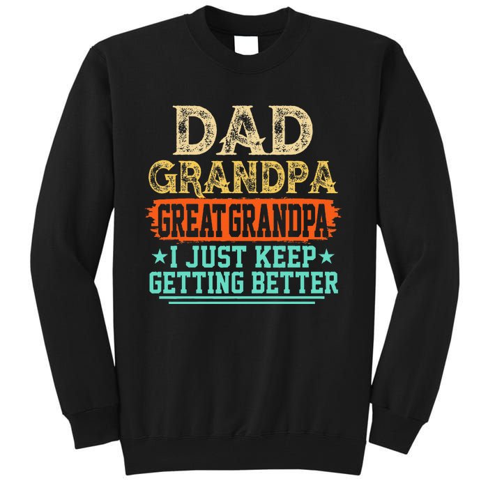 Dad Grandpa Great Grandpa Fathers Day Tall Sweatshirt