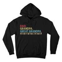 Dad Grandpa Great Grandpa I Just Keep Getting Better Hoodie