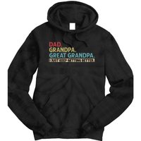 Dad Grandpa Great Grandpa I Just Keep Getting Better Tie Dye Hoodie