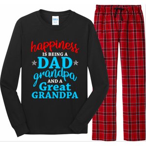 Dad Grandpa Great Grandpa Happiness Is Being A Dad Cute Gift Long Sleeve Pajama Set