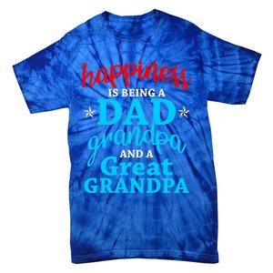 Dad Grandpa Great Grandpa Happiness Is Being A Dad Cute Gift Tie-Dye T-Shirt