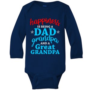 Dad Grandpa Great Grandpa Happiness Is Being A Dad Cute Gift Baby Long Sleeve Bodysuit