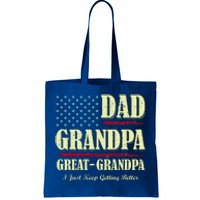 Dad Grandpa Great Grandpa I Just Keep Getting Better Vintage Tote Bag