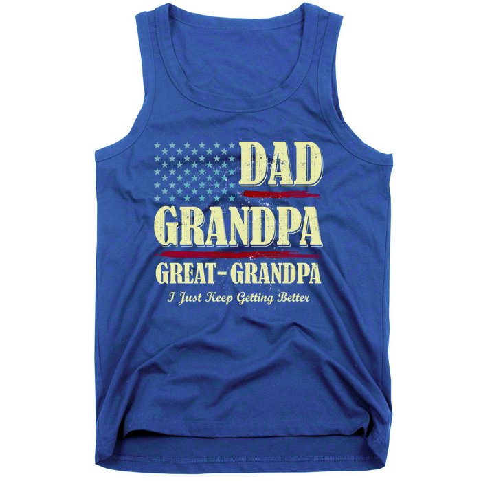 Dad Grandpa Great Grandpa I Just Keep Getting Better Vintage Gift Tank Top