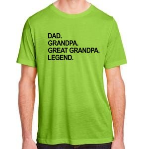 Dad Grandpa Great Grandpa Legend Father's Day Gift Adult ChromaSoft Performance T-Shirt