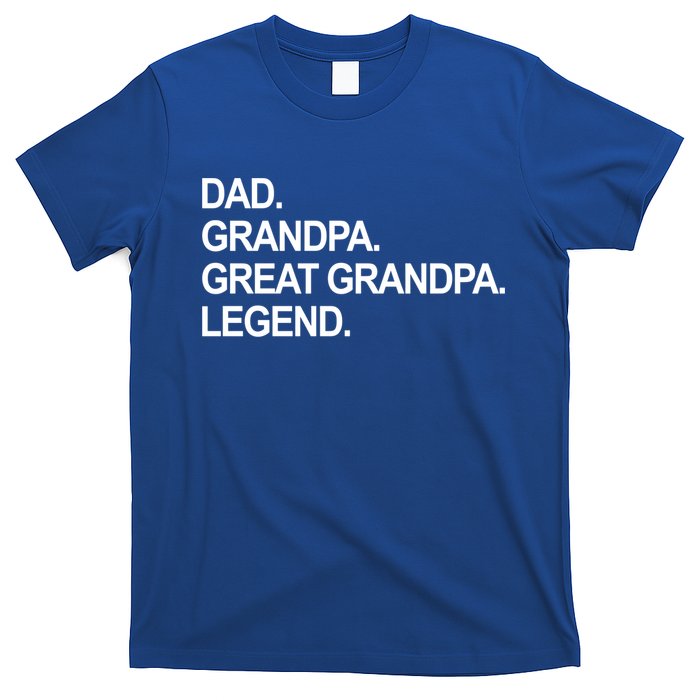 Dad Grandpa Great Grandpa Legend Father's Day Gift T-Shirt