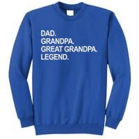 Dad Grandpa Great Grandpa Legend Father's Day Gift Tall Sweatshirt