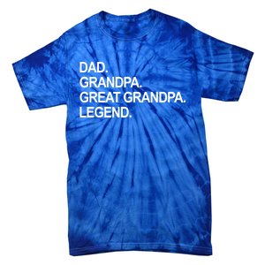 Dad Grandpa Great Grandpa Legend Father's Day Gift Tie-Dye T-Shirt