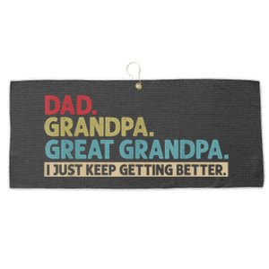 Dad Grandpa Great Grandpa I Just Keep Getting Better Large Microfiber Waffle Golf Towel