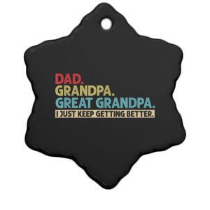 Dad Grandpa Great Grandpa I Just Keep Getting Better Ceramic Star Ornament