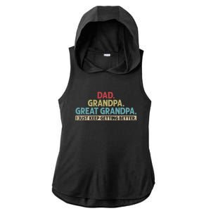 Dad Grandpa Great Grandpa I Just Keep Getting Better Ladies PosiCharge Tri-Blend Wicking Draft Hoodie Tank