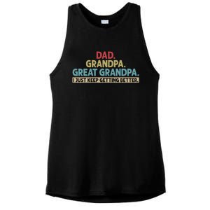 Dad Grandpa Great Grandpa I Just Keep Getting Better Ladies PosiCharge Tri-Blend Wicking Tank