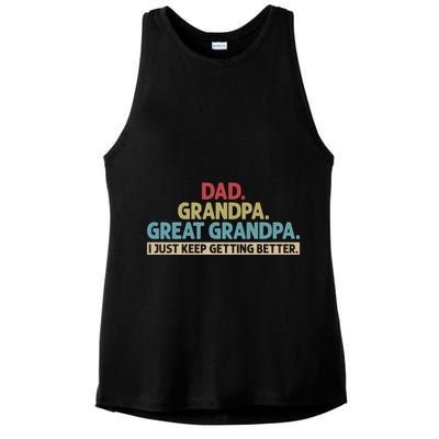 Dad Grandpa Great Grandpa I Just Keep Getting Better Ladies PosiCharge Tri-Blend Wicking Tank