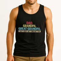 Dad Grandpa Great Grandpa I Just Keep Getting Better Tank Top