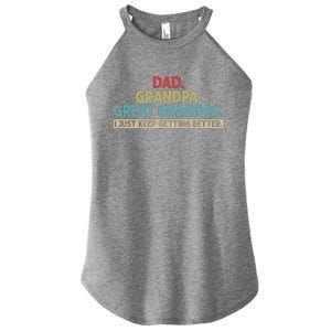 Dad Grandpa Great Grandpa I Just Keep Getting Better Women's Perfect Tri Rocker Tank